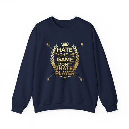 Crewneck Sweatshirt "Hate the Game, Don’t Hate the Player" – Gamer Motto Pullover