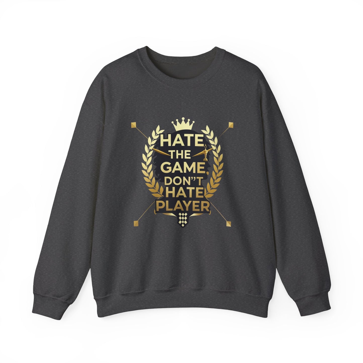 Crewneck Sweatshirt "Hate the Game, Don’t Hate the Player" – Gamer Motto Pullover