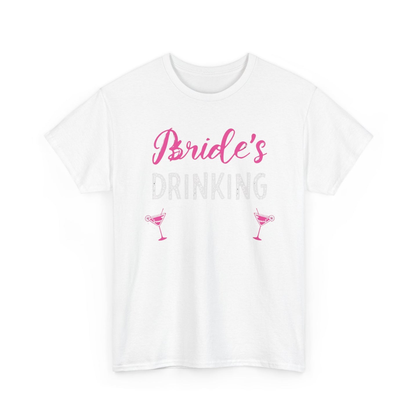 Bride's Drinking Tee - Bachelorette Party T-Shirt with Pink Martini Graphics