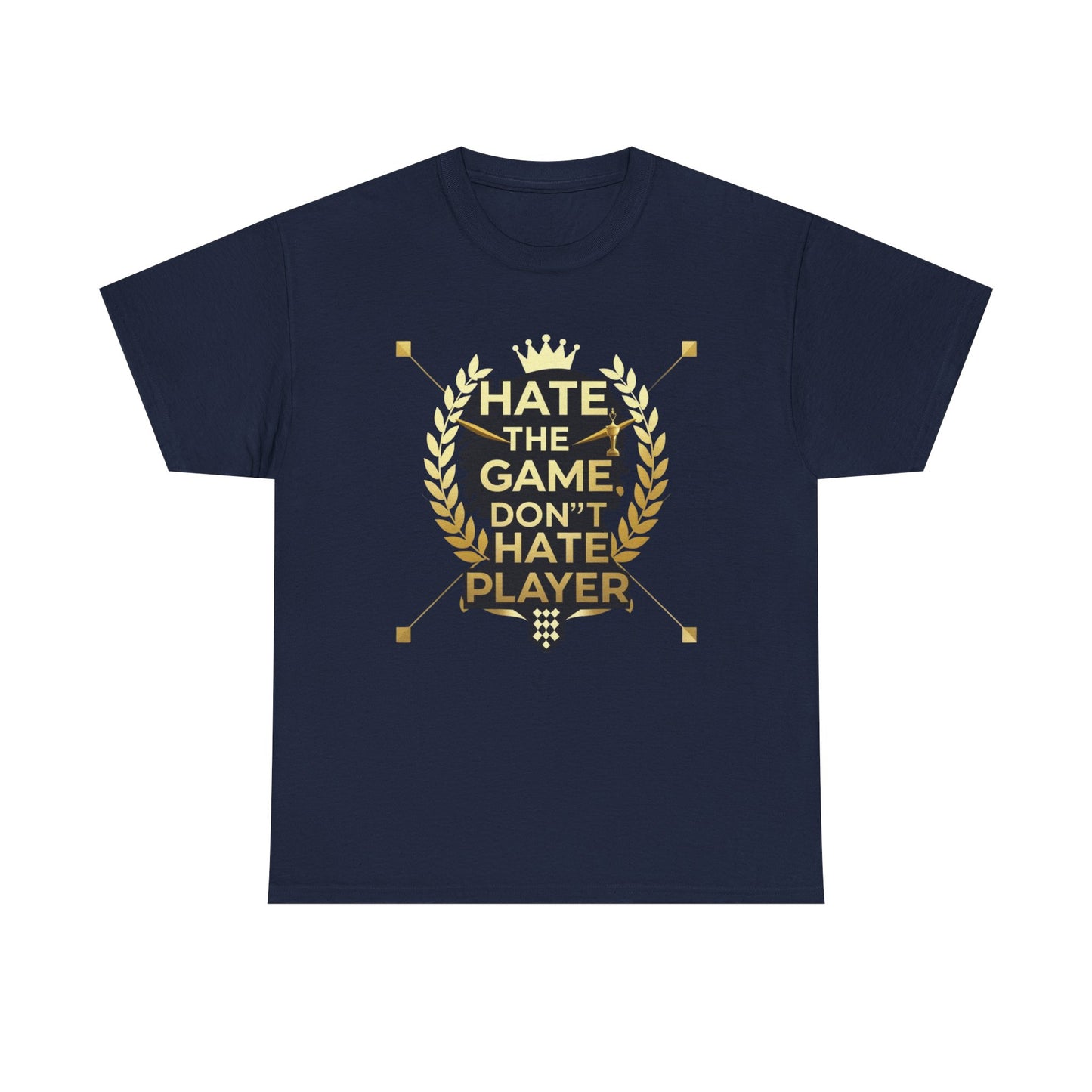Hate the Game Don't Hate the Player T-Shirt — Gamer Quote Graphic Tee