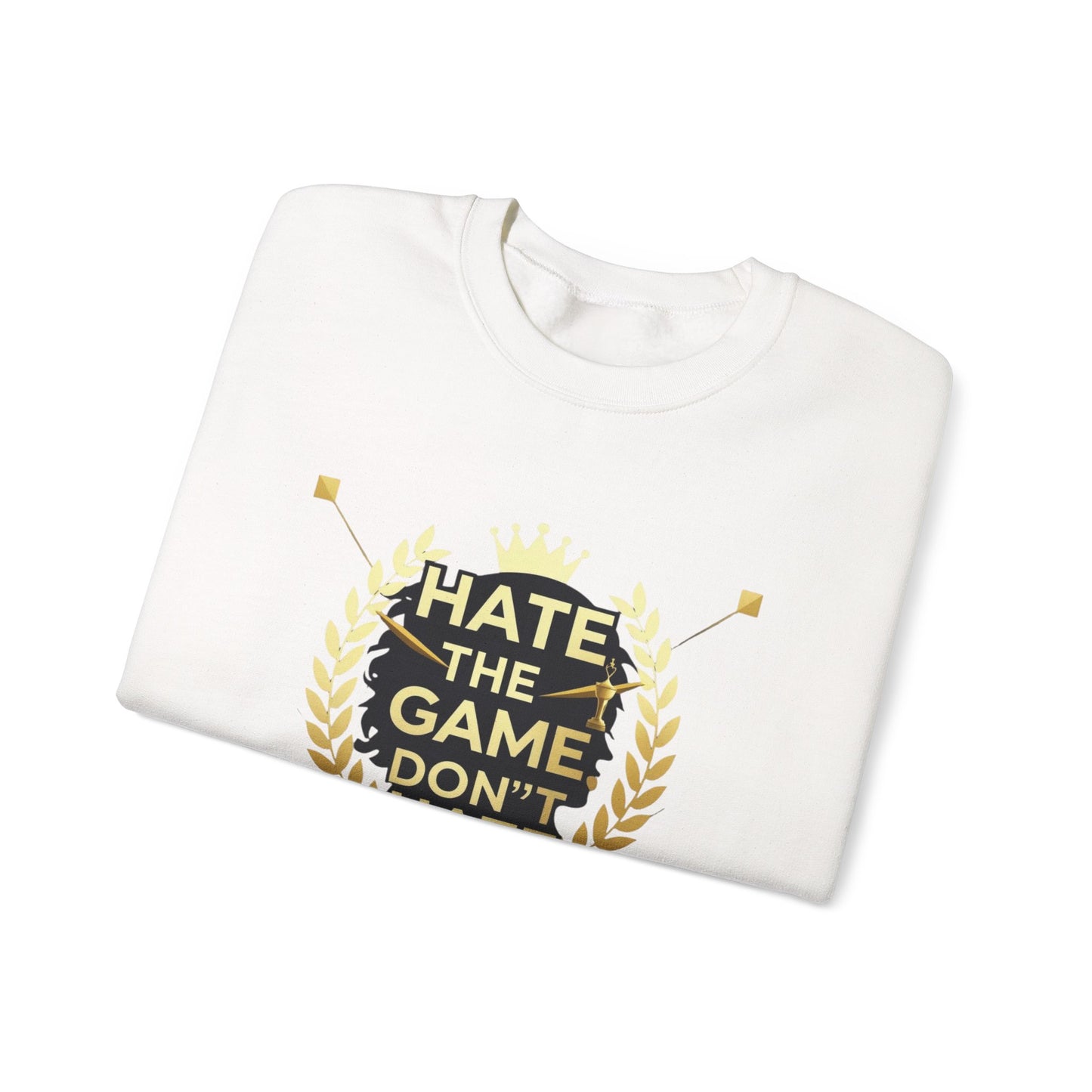 Crewneck Sweatshirt "Hate the Game, Don’t Hate the Player" – Gamer Motto Pullover