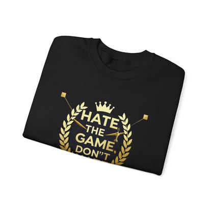 Crewneck Sweatshirt "Hate the Game, Don’t Hate the Player" – Gamer Motto Pullover