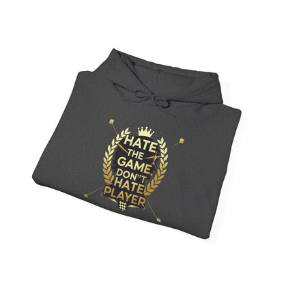 Hate the Game Don’t Hate the Player Hoodie — Gamer Quote Pullover