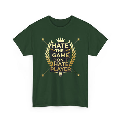 Hate the Game Don't Hate the Player T-Shirt — Gamer Quote Graphic Tee