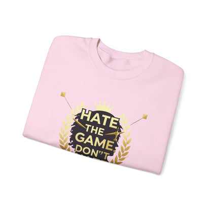 Crewneck Sweatshirt "Hate the Game, Don’t Hate the Player" – Gamer Motto Pullover