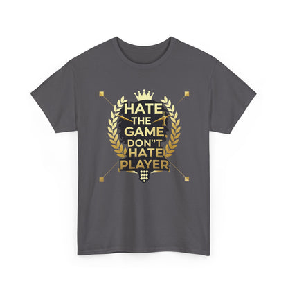 Hate the Game Don't Hate the Player T-Shirt — Gamer Quote Graphic Tee