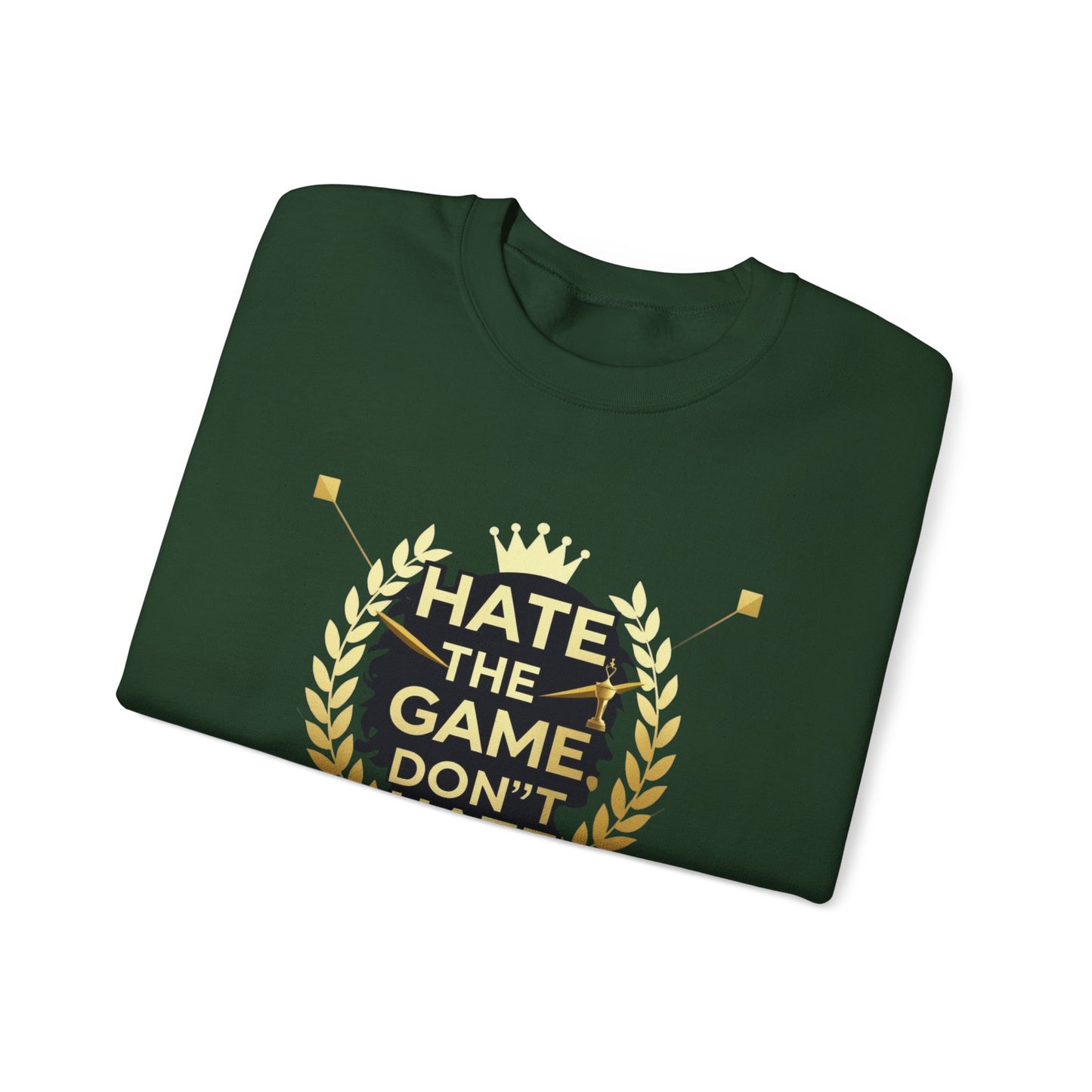 Crewneck Sweatshirt "Hate the Game, Don’t Hate the Player" – Gamer Motto Pullover