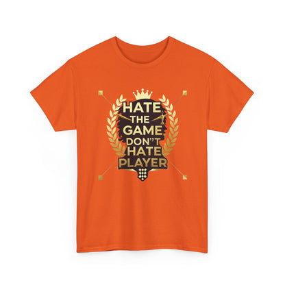 Hate the Game Don't Hate the Player T-Shirt — Gamer Quote Graphic Tee