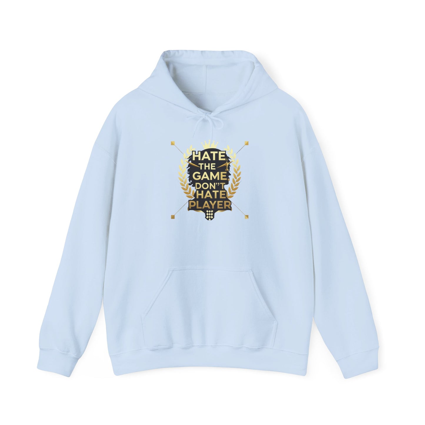 Hate the Game Don’t Hate the Player Hoodie — Gamer Quote Pullover