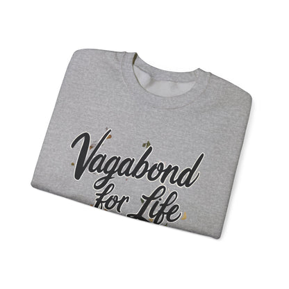 Vagabond for Life Crewneck Sweatshirt