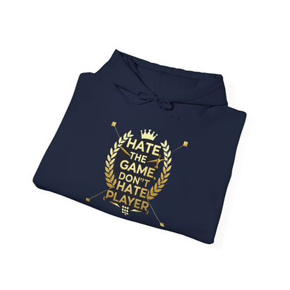 Hate the Game Don’t Hate the Player Hoodie — Gamer Quote Pullover