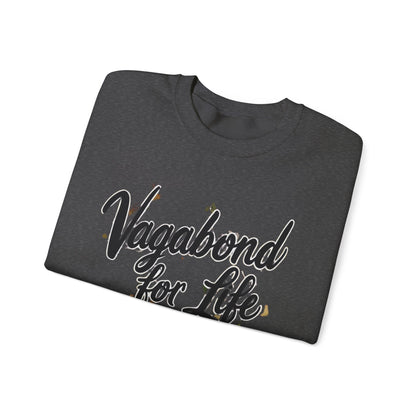 Vagabond for Life Crewneck Sweatshirt