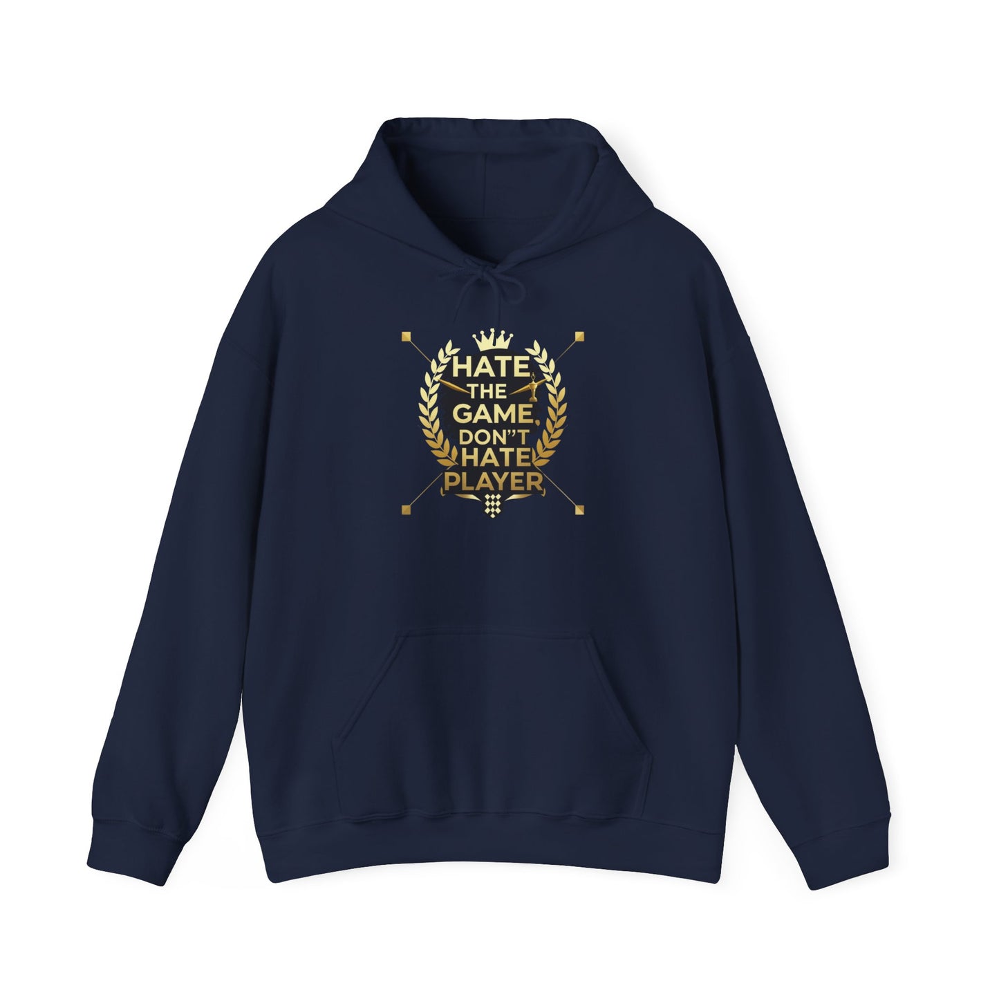 Hate the Game Don’t Hate the Player Hoodie — Gamer Quote Pullover