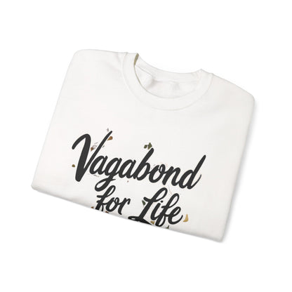 Vagabond for Life Crewneck Sweatshirt