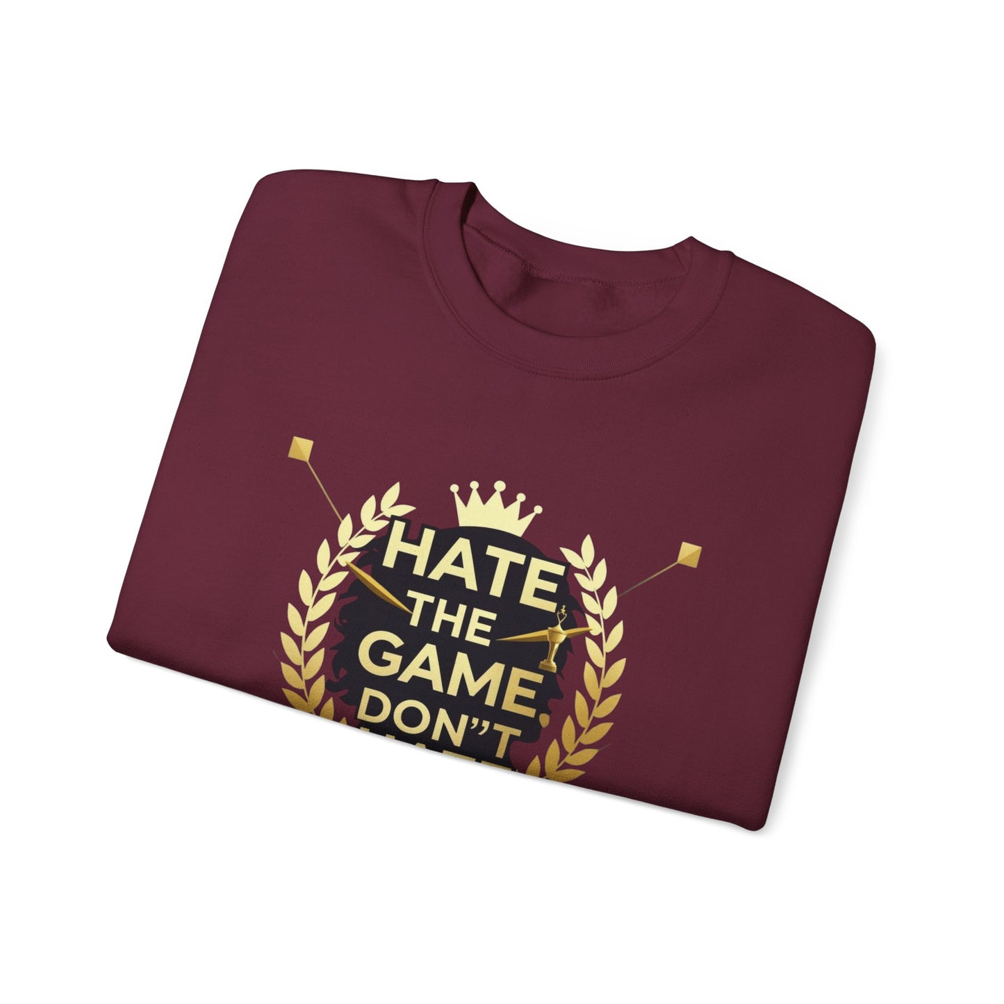 Crewneck Sweatshirt "Hate the Game, Don’t Hate the Player" – Gamer Motto Pullover