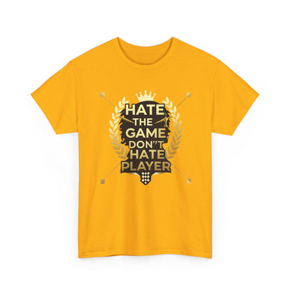 Hate the Game Don't Hate the Player T-Shirt — Gamer Quote Graphic Tee
