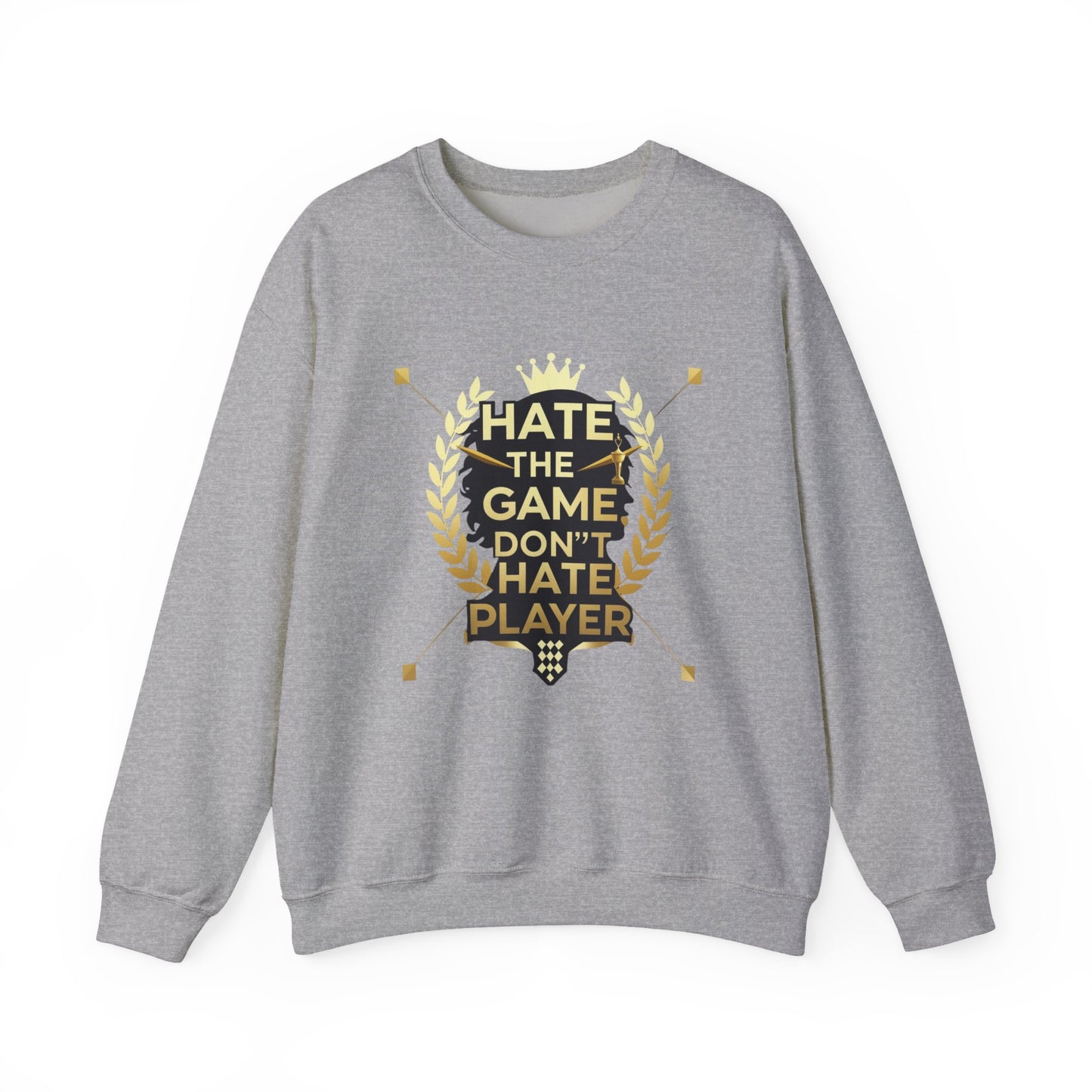 Crewneck Sweatshirt "Hate the Game, Don’t Hate the Player" – Gamer Motto Pullover