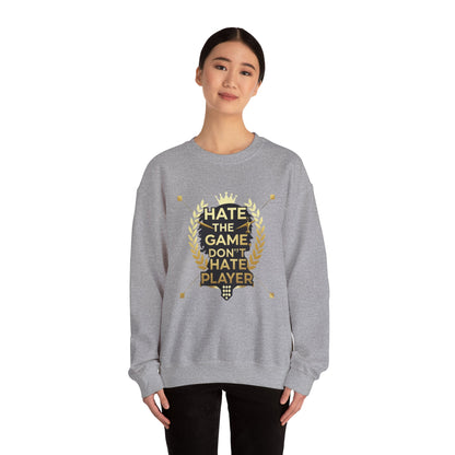 Crewneck Sweatshirt "Hate the Game, Don’t Hate the Player" – Gamer Motto Pullover