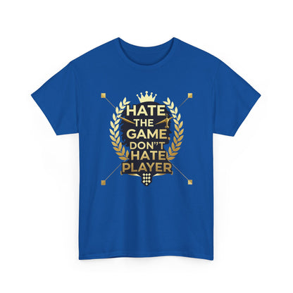 Hate the Game Don't Hate the Player T-Shirt — Gamer Quote Graphic Tee